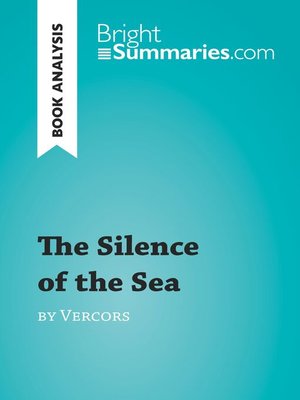 cover image of The Silence of the Sea by Vercors (Book Analysis)